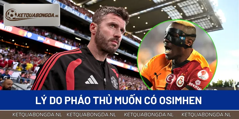 Tại sao pháo thủ muốn đưa Osimhen về đội