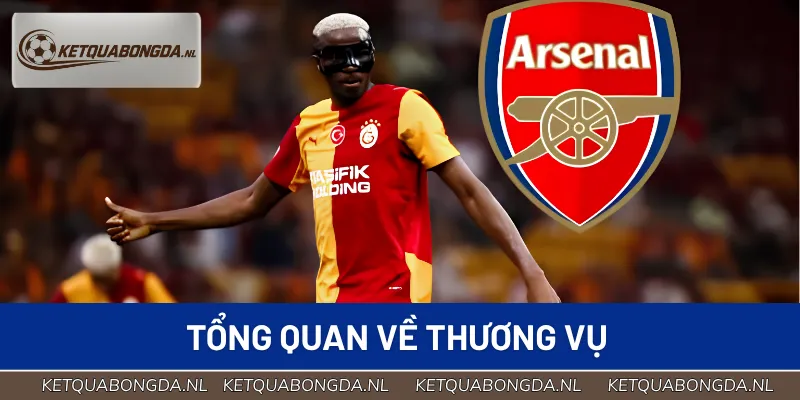 Toàn cảnh về việc Arsenal đàm phán mua Osimhen