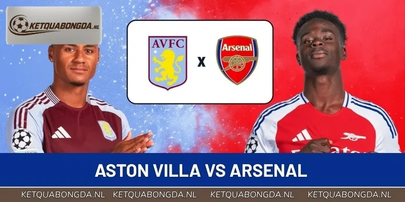 Nhận Định Aston Villa Vs Arsenal 02:00 01/09 Ngoại Hạng Anh