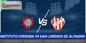 Tỷ Số Instituto Cordoba vs San Lorenzo de Almagro 7h15 01/09