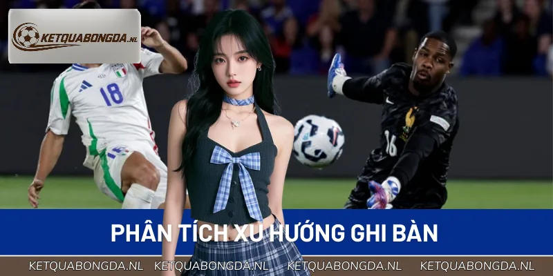 Phân tích hiệu suất và xu hướng ghi bàn của đội bóng