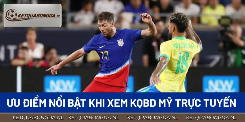 Lý do nên xem KQBD Mỹ tại ketquabongda.nl