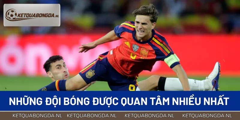 Các KQBD Tây Ban Nha của đội bóng được quan tâm hàng đầu