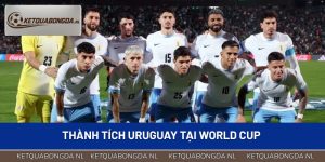 Thành Tích Uruguay Tại World Cup – Các Cột Mốc Vàng Lịch Sử