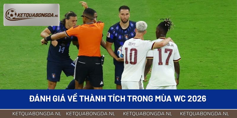 Đánh giá về thành tích của La Celets trong mùa WC 2026